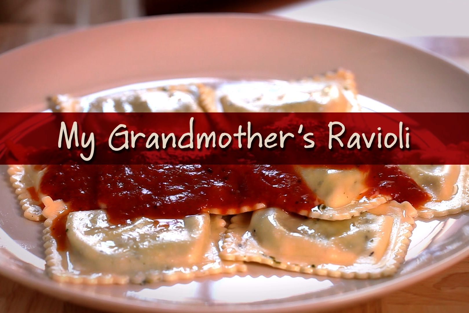 My Grandmother's Ravioli